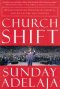 CHURCH SHIFT