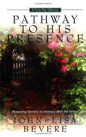 PATHWAYS TO HIS PRESENCE,HARDCOVER