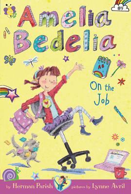AMELIA BEDALIA: ON THE JOB