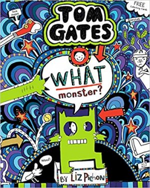 TOM GATES: WHAT MONSTER?