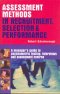 ASSESSMENT METHODS IN RECRUITMENT, SELECTION & PERFORMANCE
