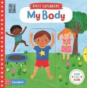 FIRST EXPLORERS: MY BODY