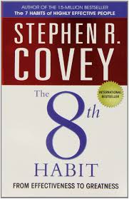 THE 8TH HABIT: FROM EFFECTIVENESS TO GREATNESS