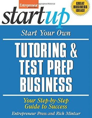 START YOUR OWN TUTORING AND TEST PREP BUSINESS