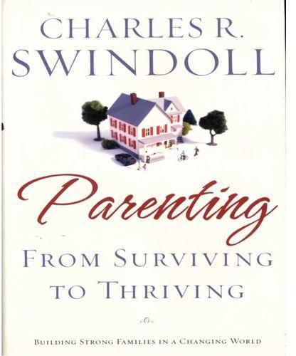 PARENTING: FROM SURVIVING TO THRIVING
