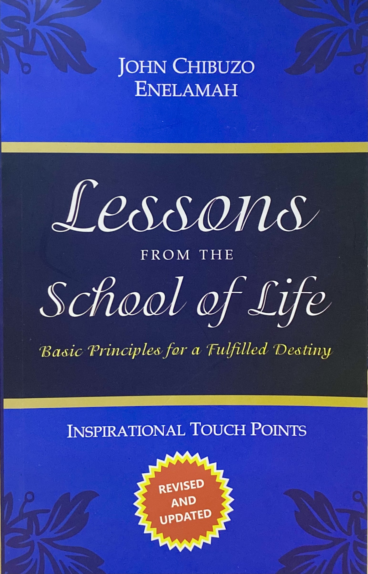 LESSONS FROM THE SCHOOL OF LIFE