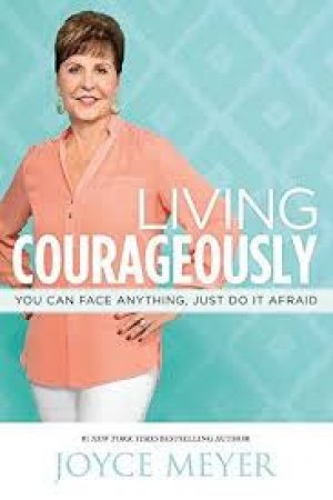 LIVING COURAGEOUSLY