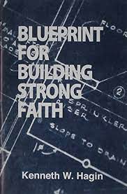 Blueprint for Building Strong Faith
