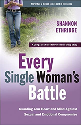 EVERY SINGLE WOMAN'S BATTLE