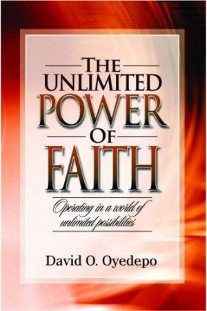 THE UNLIMITED POWER OF FAITH