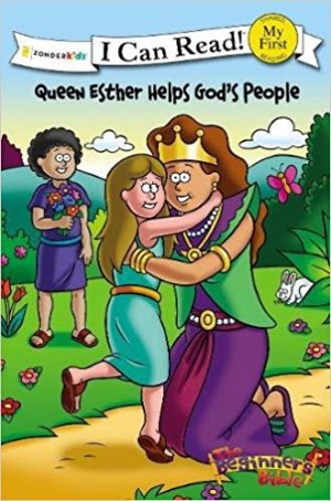 CAN READ!: QUEEN ESTHER HELPS GOD'S PEOPLE