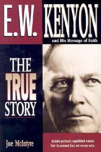 E.W. KENYON-THE TRUE STORY