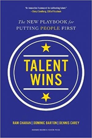 TALENT WINS - THE NEW PLAYBOOK FOR PUTTING PEOPLE FIRST
