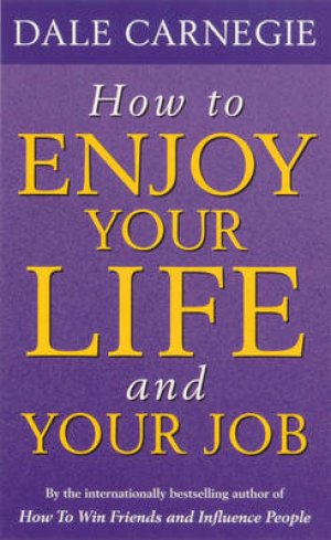 How to Enjoy Life and Job