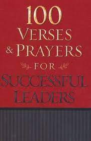 100 VERSES & PRAYERS FOR SUCCESSFUL LEADERS
