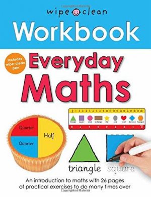 Everyday Maths: Wipe Clean Workbook