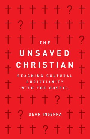 THE UNSAVED CHRISTIAN