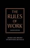 THE RULES OF WORK (SECOND EDITION)