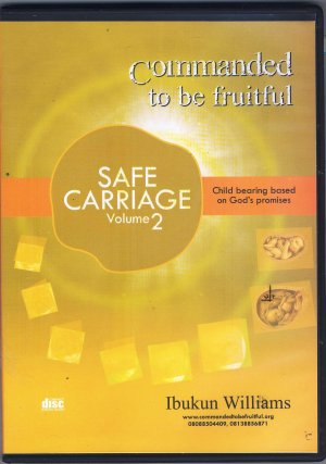 COMMANDED TO BE FRUITFUL: SAFE CARRIAGE 2