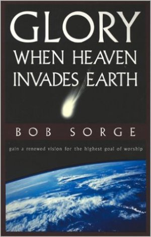 GLORY:WHEN HEAVEN INVADES EARTH