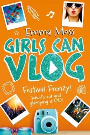 GIRLS CAN VLOG - FESTIVAL FRENZY!