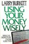 USING YOUR MONEY WISELY-P/C