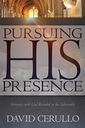 Pursuing His Presence