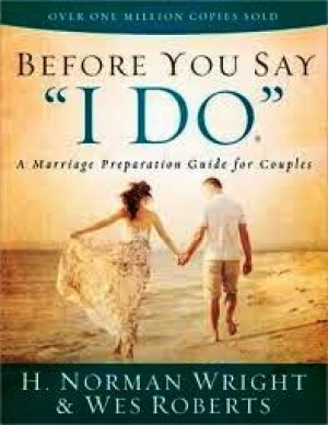 Before You Say "I Do" :A Marriage Preparation Guide for Couples