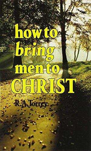 HOW TO BRING MEN TO CHRIST
