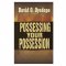 POSSESSING YOUR POSSESSION