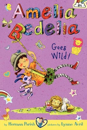 AMELIA BEDALIA GOES WILD