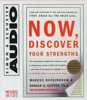 NOW, DISCOVER YOUR STRENGTHS