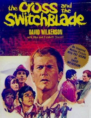 THE CROSS AND THE SWITCHBLADE