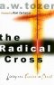 THE RADICAL CROSS