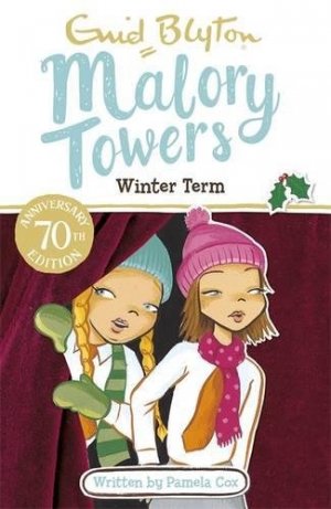 MALORY TOWERS: Winter Term