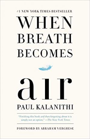 WHEN BREATHE BECOMES AIR