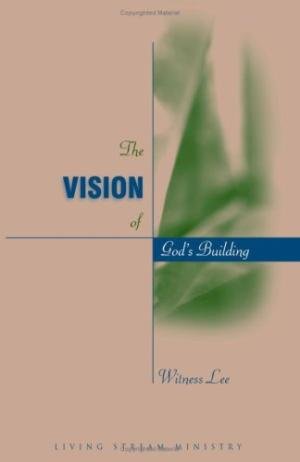 THE VISION OF GOD'S BUILDING