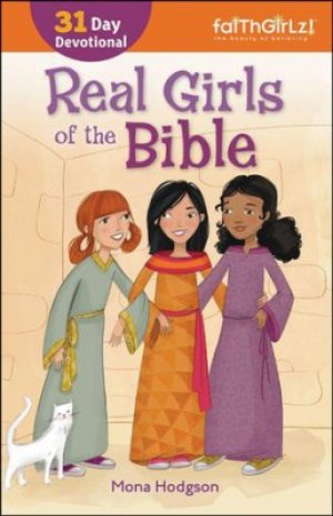 FAITHGIRLZ - REAL GIRLS OF THE BIBLE