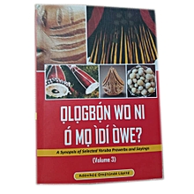 OLOGBON WO NI O MO IDI OWE? VOLUME 3