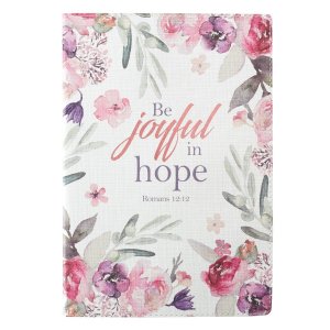JOURNAL: BE JOYFUL IN HOPE