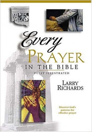 EVERY PRAYER IN THE BIBLE