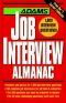 ADAMS-JOB INTERVIEW ALMANAC