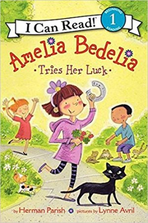 I CAN READ!: AMELIA BEDELIA TRIES HER LUCK