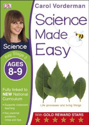 Science Made Easy Ages 8 - 9 Key Stage 2