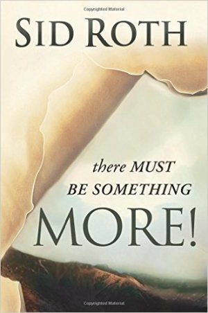 There Must Be Something More!