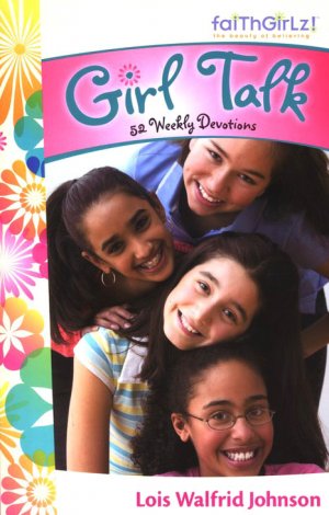 Girl Talk: 52 Weekly Devotions