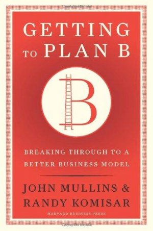Getting to Plan B