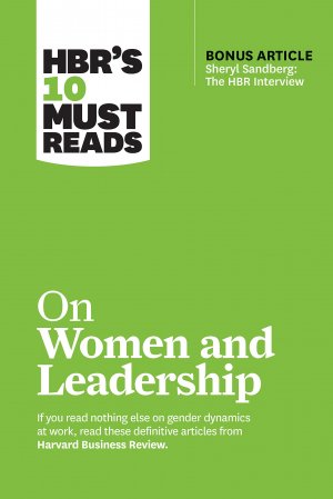 HBR: WOMEN AND LEADERSHIP