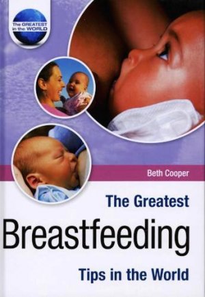 THE GREATEST BREASTFEEDING TIPS IN THE WORLD