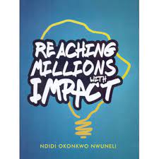 REACHING MILLIONS WITH IMPACT